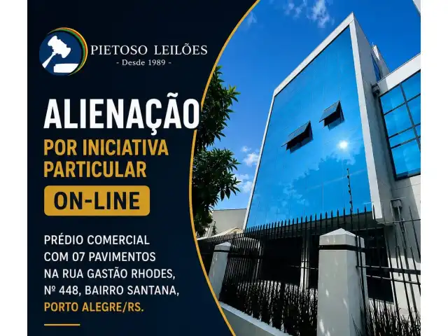 ALIENAÇÃO POR INICIATIVA PARTICULAR ON-LINE - PORTO ALEGRE/RS - PRÉDIO COMERCIAL COM 07 PAVIMENTOS NO BAIRRO SANTANA.