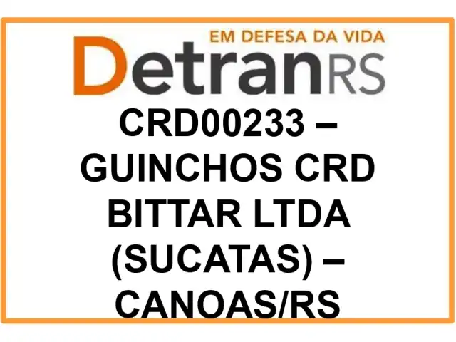 CRD00233 – GUINCHOS CRD BITTAR LTDA (SUCATAS) – CANOAS/RS