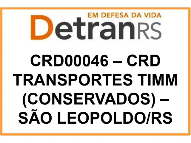 CRD00046 – CRD TRANSPORTES TIMM (CONSERVADOS) – SÃO LEOPOLDO/RS