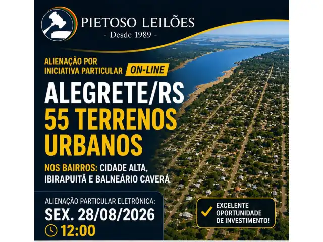 ALIENAÇÃO POR INICIATIVA PARTICULAR ON-LINE - ALEGRETE/RS - 55 TERRENOS URBANOS NO BALNEÁRIO CAVERÁ.