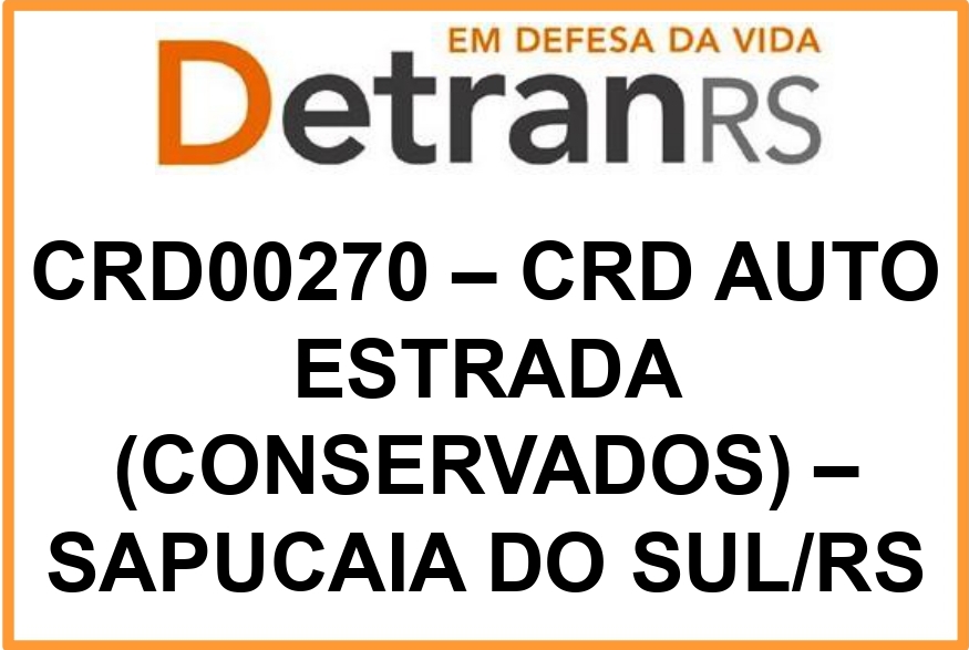CRD00270 – CRD AUTO ESTRADA (CONSERVADOS) – SAPUCAIA DO SUL/RS