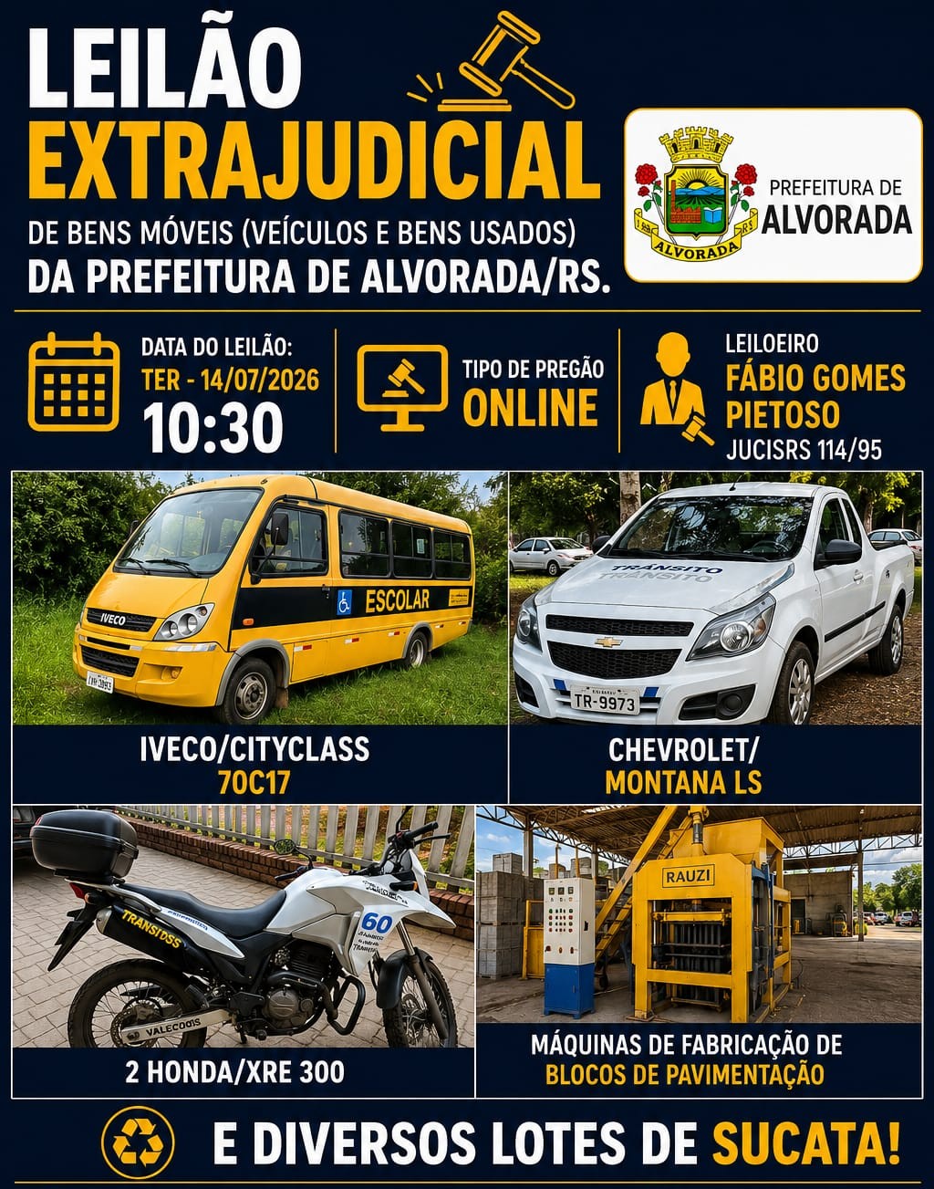 LEILÃO EXTRAJUDICIAL DE BENS MÓVEIS (veículos e bens usados) DA PREFEITURA DE ALVORADA/RS.