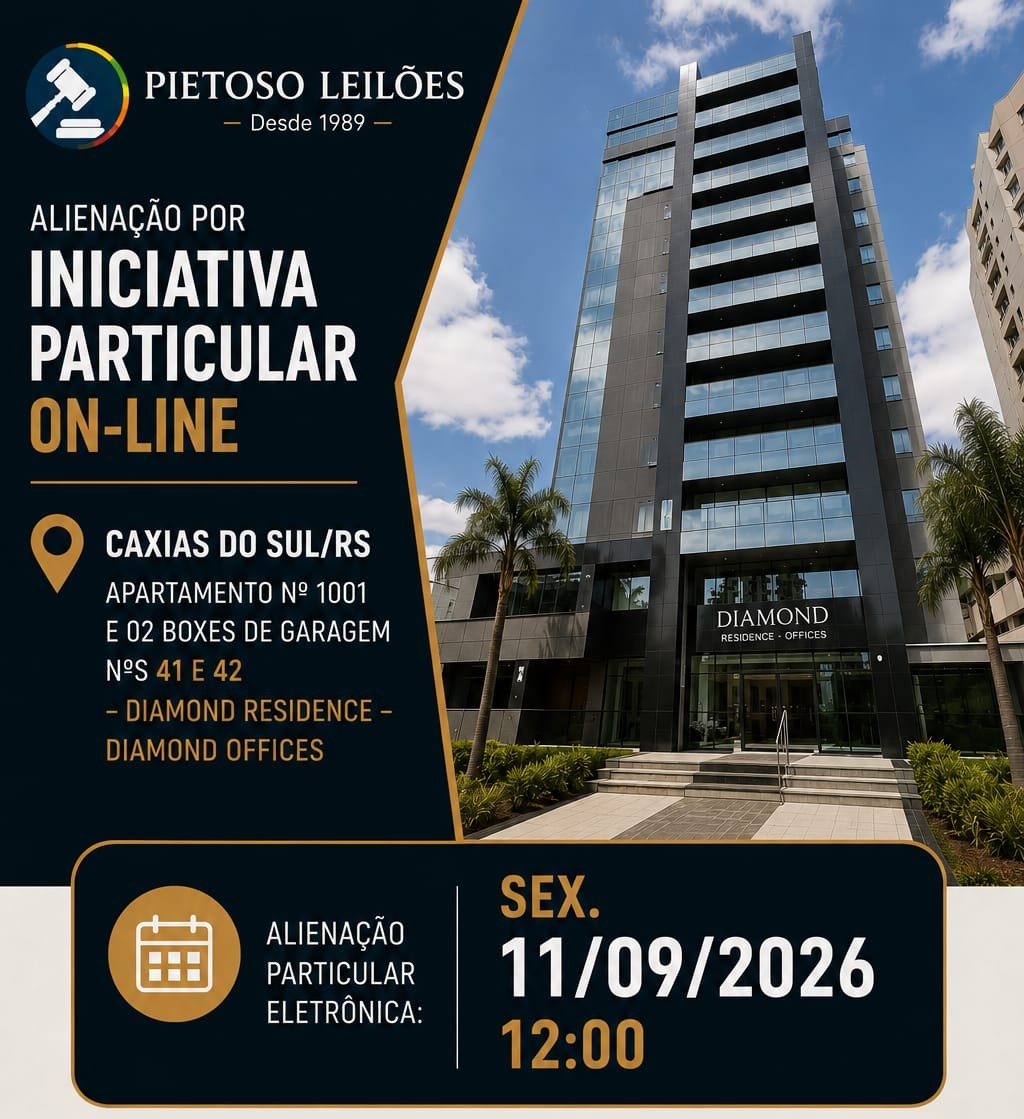 ALIENAÇÃO POR INICIATIVA PARTICULAR ON-LINE - CAXIAS DO SUL/RS - APARTAMENTO Nº 1001 E 02 BOXES DE GARAGEM NºS 41 E 42 - DIAMOND RESIDENCE - DIAMOND OFFICES